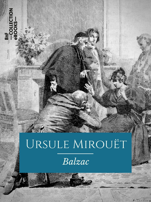 Ursule Mirouët - Honoré de Balzac - BnF collection ebooks