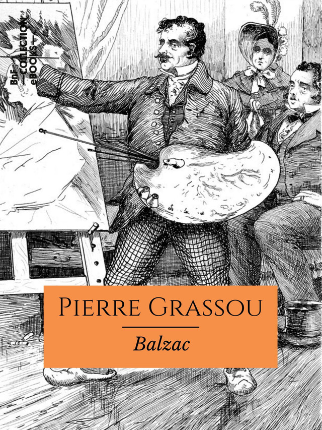 Pierre Grassou - Honoré de Balzac - BnF collection ebooks