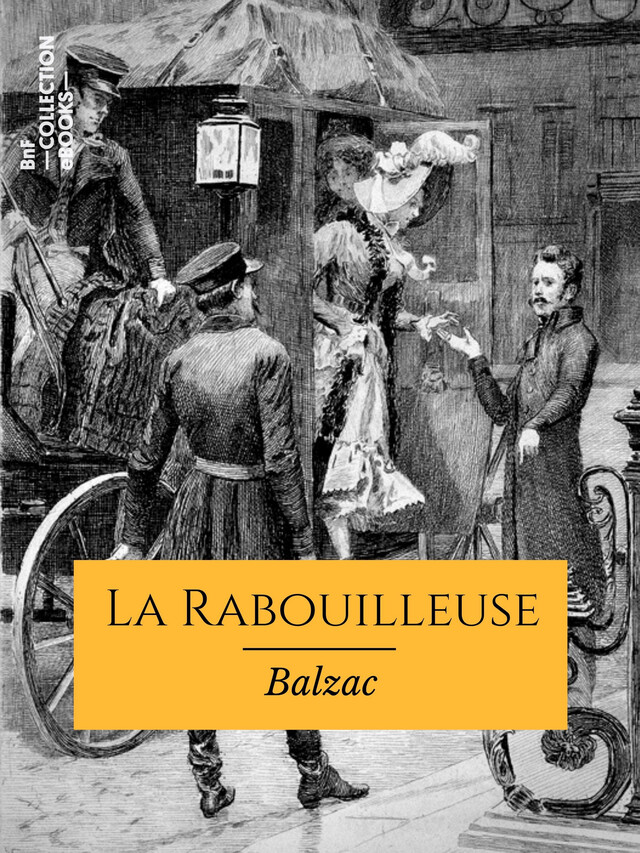 La Rabouilleuse ou Un ménage de garçon - Honoré de Balzac - BnF collection ebooks