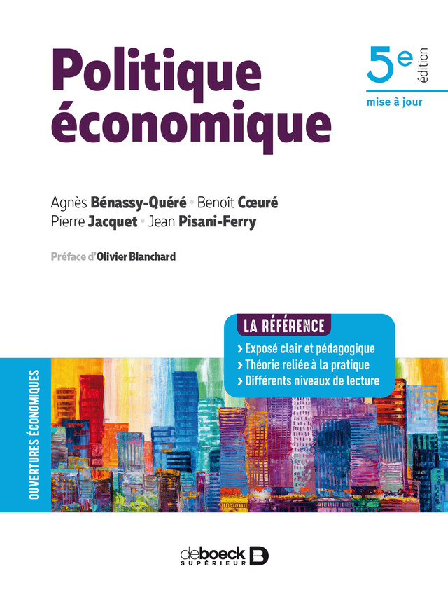 Politique économique - Agnès Bénassy-Quéré, Benoît Coeuré, Jean Pisani-Ferry, Pierre Jacquet - De Boeck Supérieur