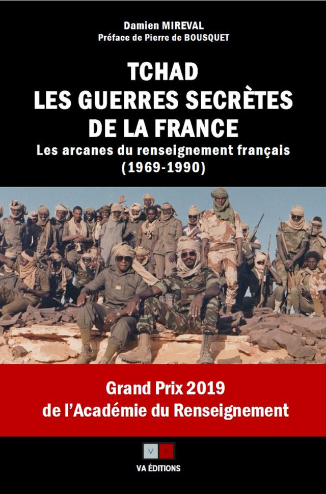 Tchad : Les guerres secrètes de la France - Damien Mireval - VA Editions