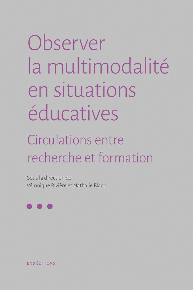Observer la multimodalité en situations éducatives -  - ENS Éditions