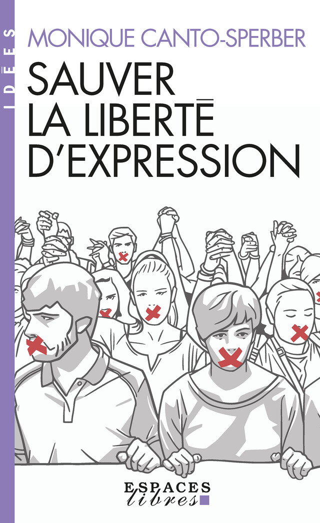 Sauver la liberté d'expression - Monique Canto-Sperber - Albin Michel