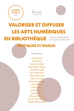 Valoriser et diffuser les arts numériques en bibliothèque