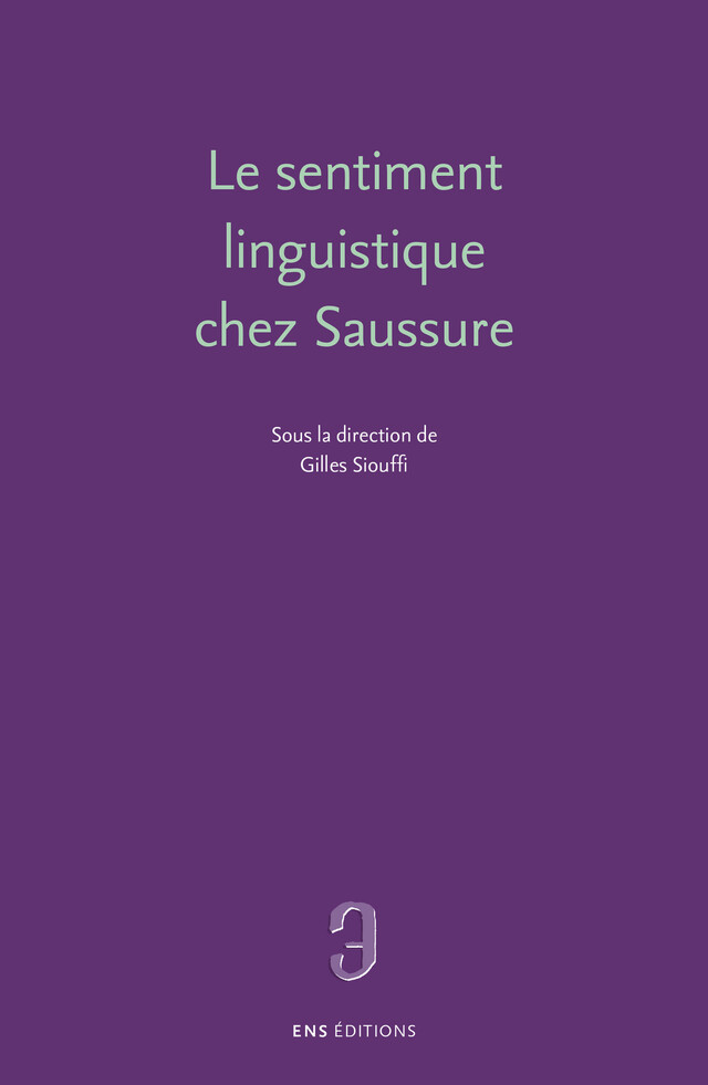 Le sentiment linguistique chez Saussure -  - ENS Éditions