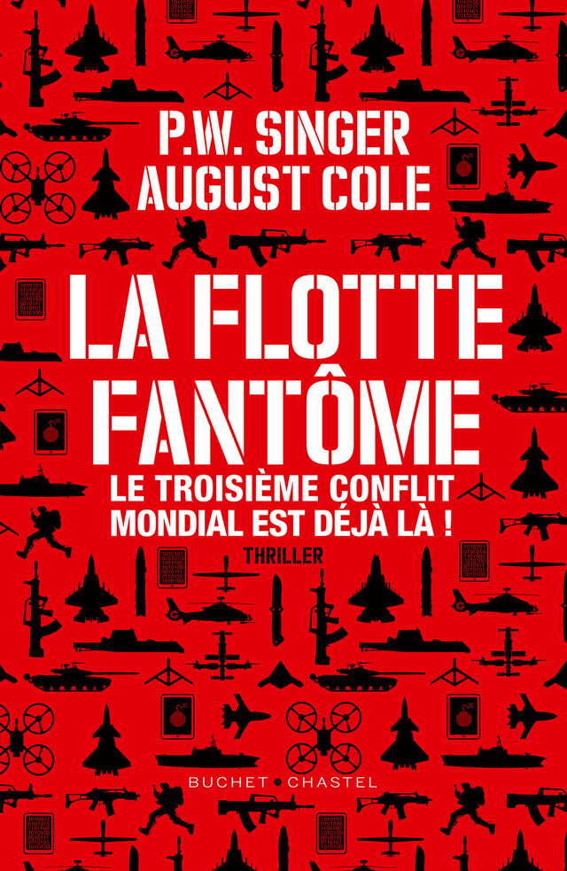 La Flotte fantôme - P. W. Singer, August Cole - Buchet/Chastel