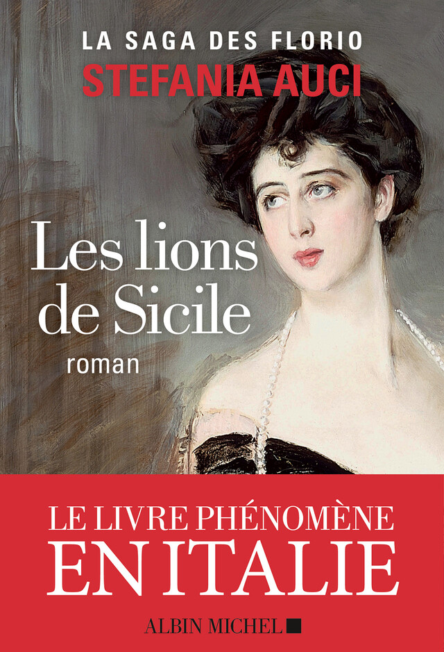 Les Florio - tome 1 - Les Lions de Sicile - Stefania Auci - Albin Michel