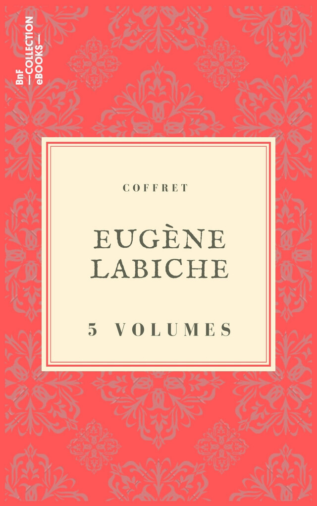 Coffret Eugène Labiche - Eugène Labiche - BnF collection ebooks