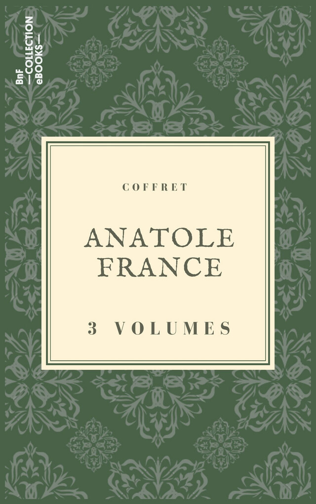 Coffret Anatole France - Anatole France - BnF collection ebooks