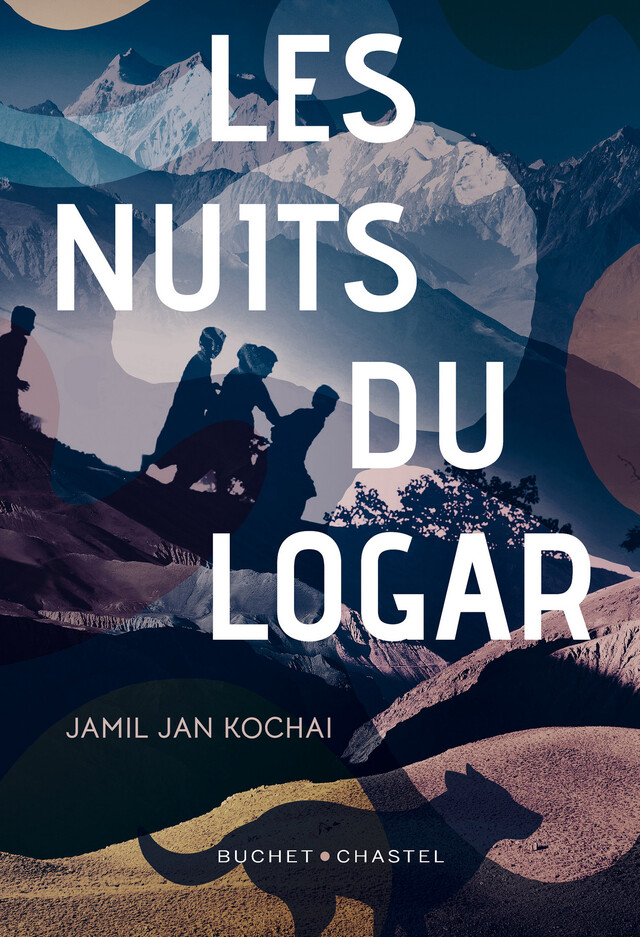 Les Nuits du Logar - Jamil Jan Kochai - Buchet/Chastel
