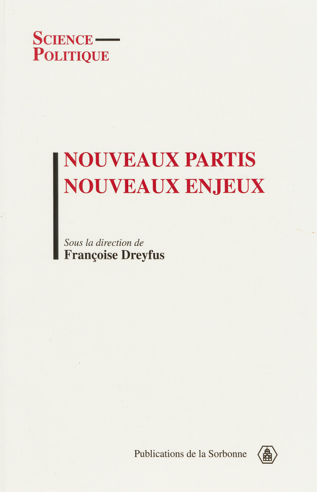 Nouveaux partis, nouveaux enjeux -  - Éditions de la Sorbonne