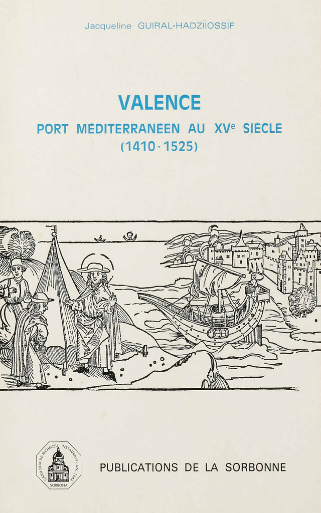 Valence - Jacqueline Guiral-Hadziiossif - Éditions de la Sorbonne