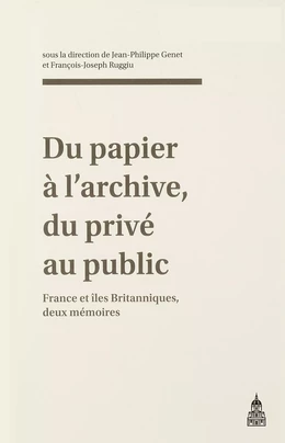 Du papier à l’archive, du privé au public