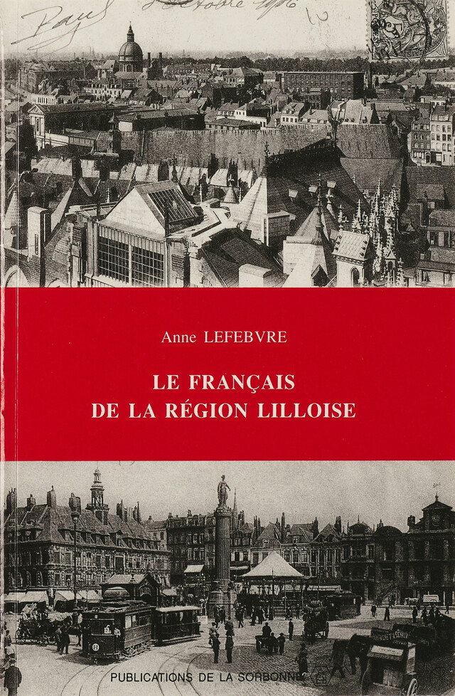 Le français de la région lilloise - Anne Lefebvre - Éditions de la Sorbonne