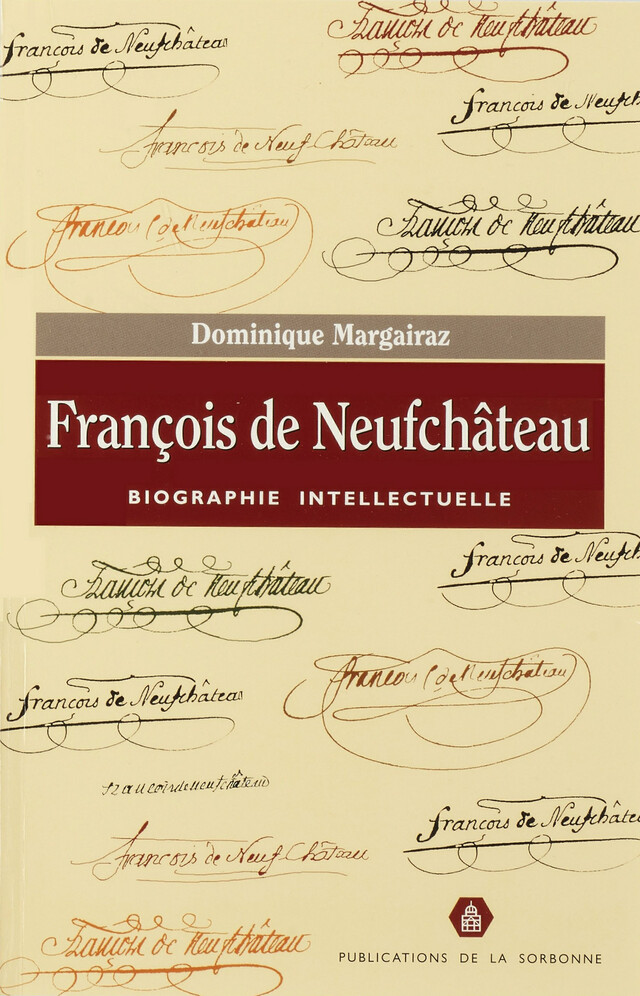 François de Neufchâteau - Dominique Margairaz - Éditions de la Sorbonne