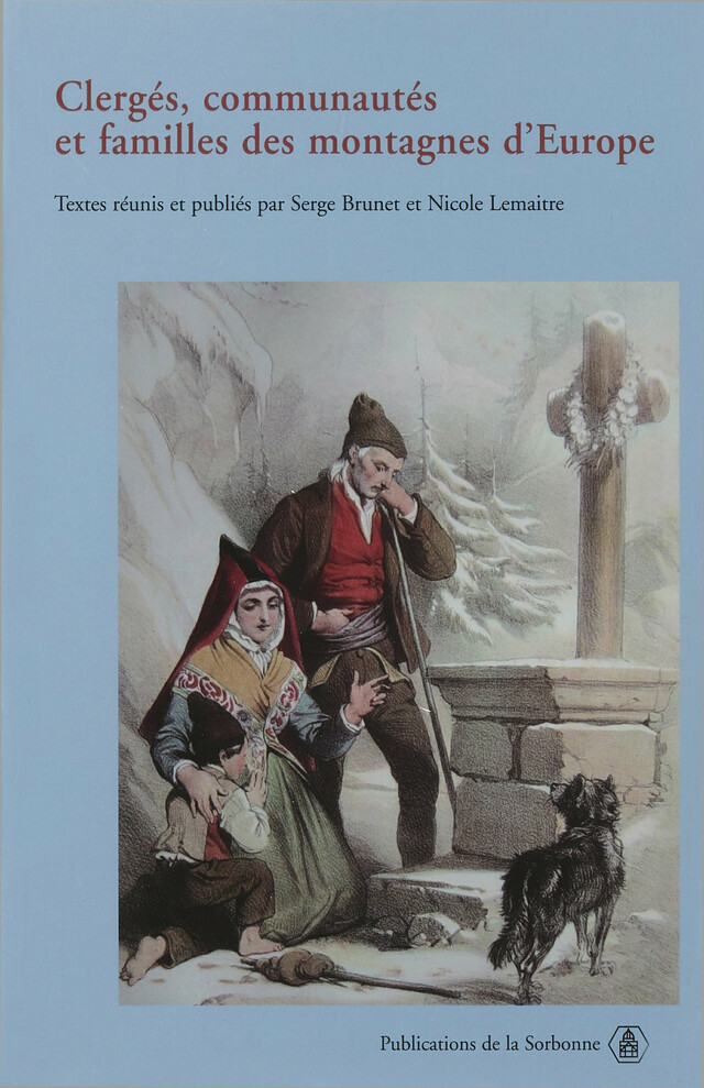 Clergés, communautés et famille des montagnes d’Europe -  - Éditions de la Sorbonne