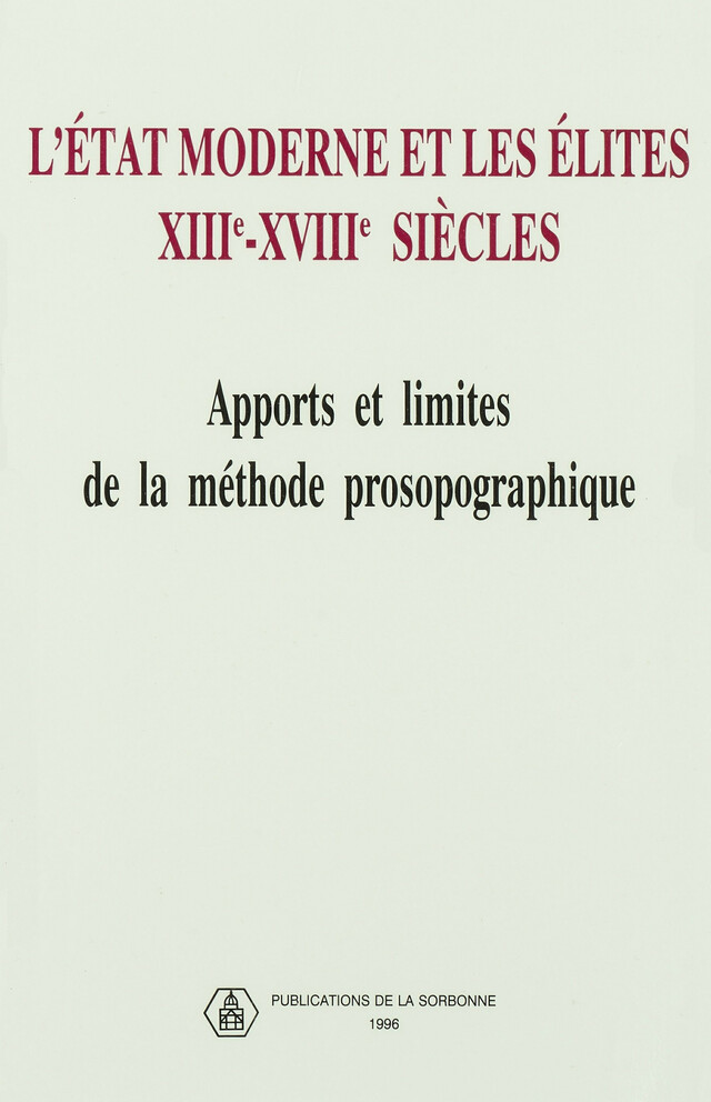 L'état moderne et les élites. XIIIe - XVIIIe -  - Éditions de la Sorbonne