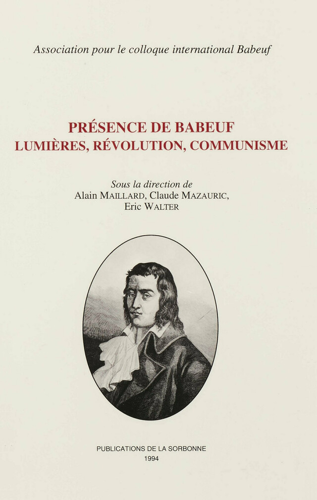 Présence de Babeuf. Lumières, révolution, communisme -  - Éditions de la Sorbonne