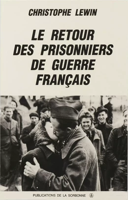 Le retour des prisonniers de guerre français