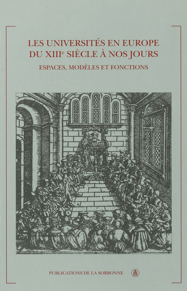 Les universités en Europe du XIIIe siècle à nos jours -  - Éditions de la Sorbonne