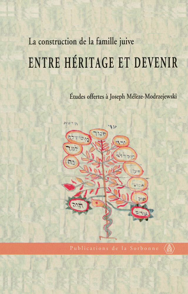 La construction de la famille juive : Entre héritage et devenir -  - Éditions de la Sorbonne
