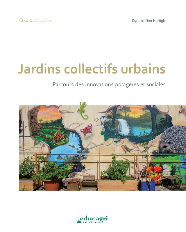 Jardins collectifs urbains - Cyrielle Den-Hartigh - Éducagri éditions