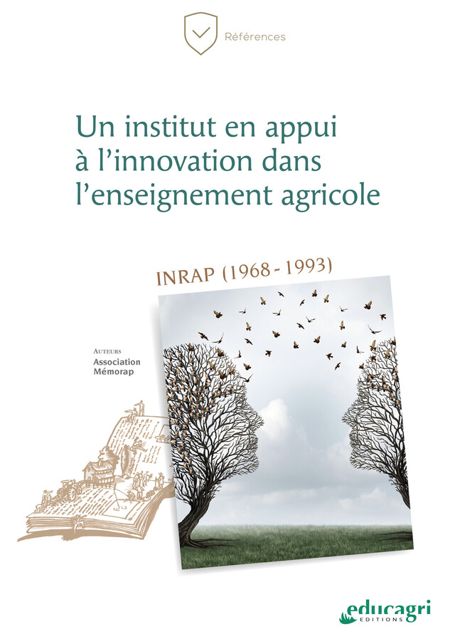 Un institut en appui à l'innovation dans l'enseignement agricole - Association Mémorap - Éducagri éditions