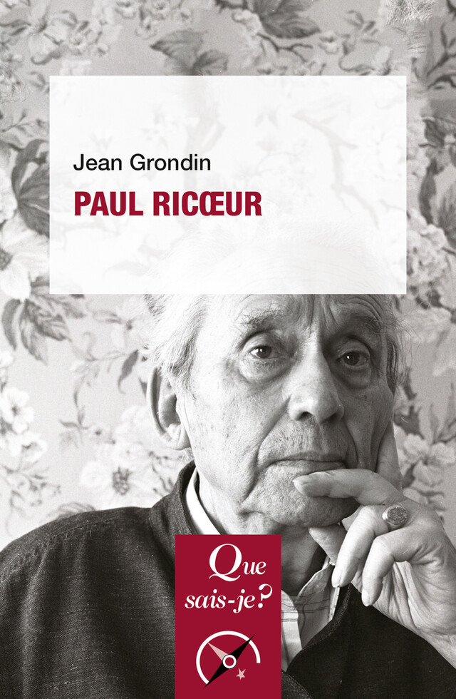 Paul Ricœur - Jean Grondin - Que sais-je ?