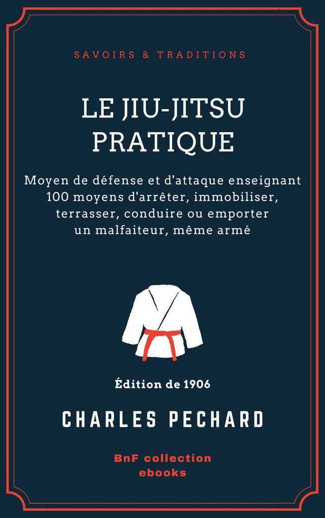 Le Jiu-Jitsu pratique - Charles Péchard - BnF collection ebooks