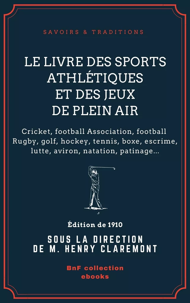 Le Livre des sports athlétiques et des jeux de plein air -  Collectif, Henry Claremont - BnF collection ebooks