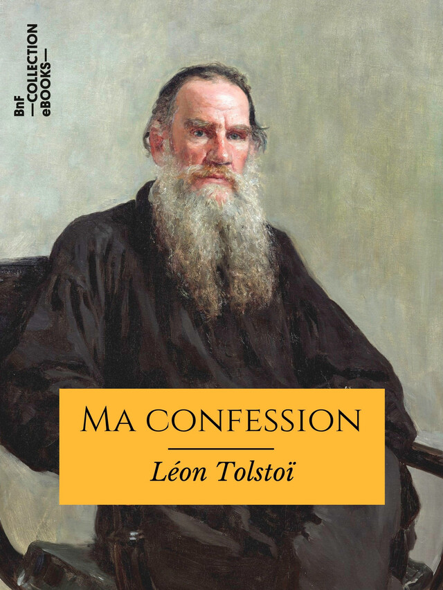 Ma confession - Léon Tolstoï - BnF collection ebooks