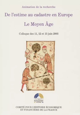 De l’estime au cadastre en Europe. Le Moyen Âge