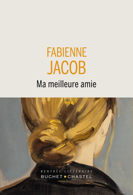 Ma meilleure amie - Fabienne Jacob - Libella