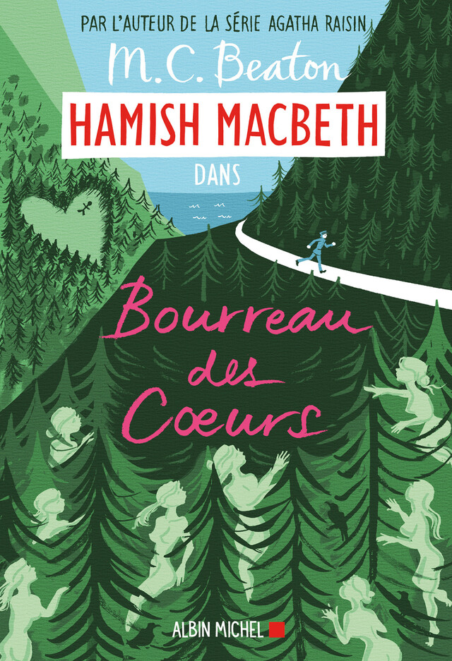 Hamish Macbeth 10 - Bourreau des coeurs - M. C. Beaton - Albin Michel