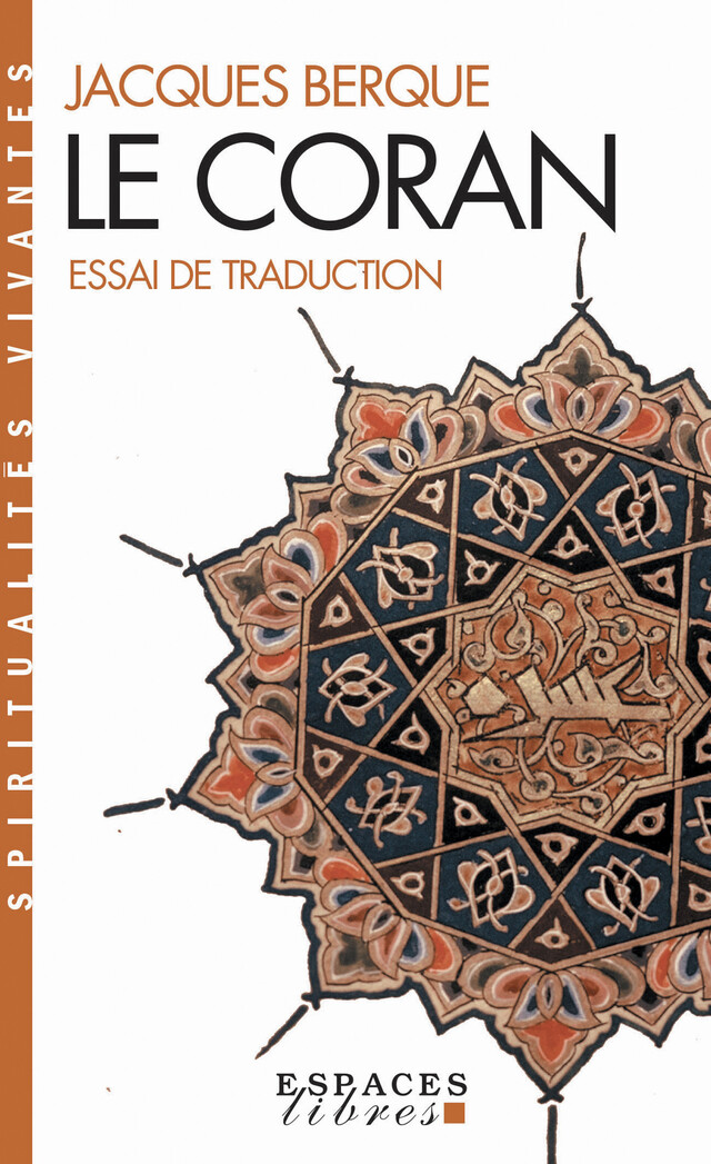Le Coran - Essai de traduction - Jacques Berque - Albin Michel