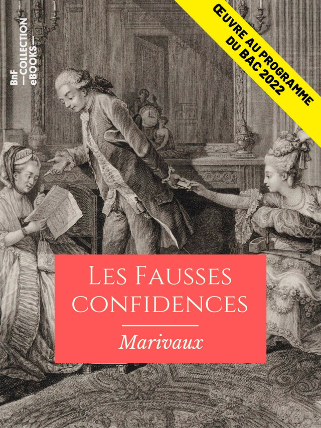 Les Fausses Confidences - Pierre Carlet de Marivaux - BnF collection ebooks