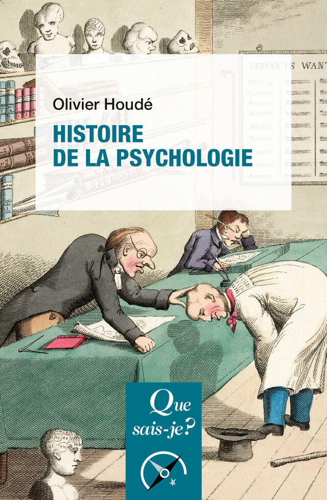 Histoire de la psychologie - Olivier Houdé - Que sais-je ?