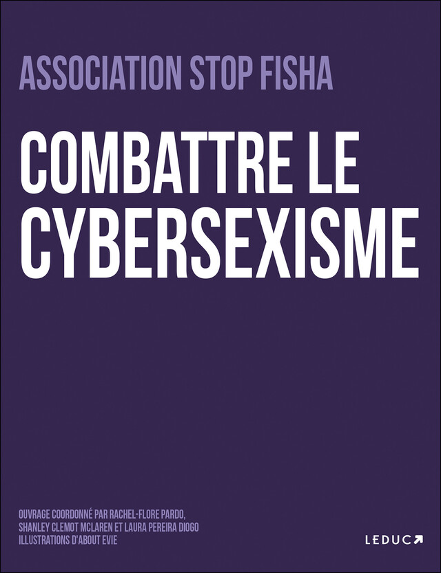 Combattre le cybersexisme - Association Stop Fisha - Éditions Leduc