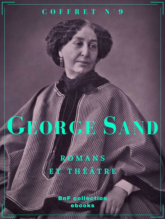 Coffret George Sand - George Sand - BnF collection ebooks