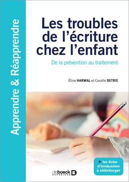 Les troubles de l’écriture chez l’enfant : De la prévention au traitement