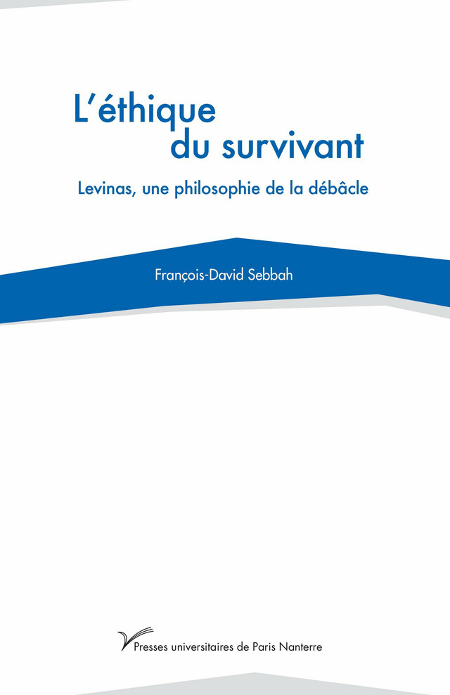 L’éthique du survivant - François-David Sebbah - Presses universitaires de Paris Nanterre