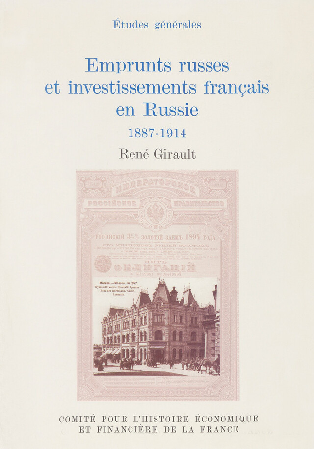 Emprunts russes et investissements français en Russie - René Girault - Institut de la gestion publique et du développement économique