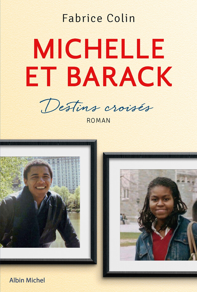 Michelle et Barack - Fabrice Colin - Albin Michel