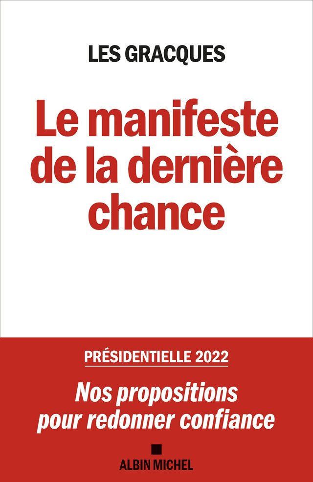 Le Manifeste de la dernière chance - Association les Gracques - Albin Michel