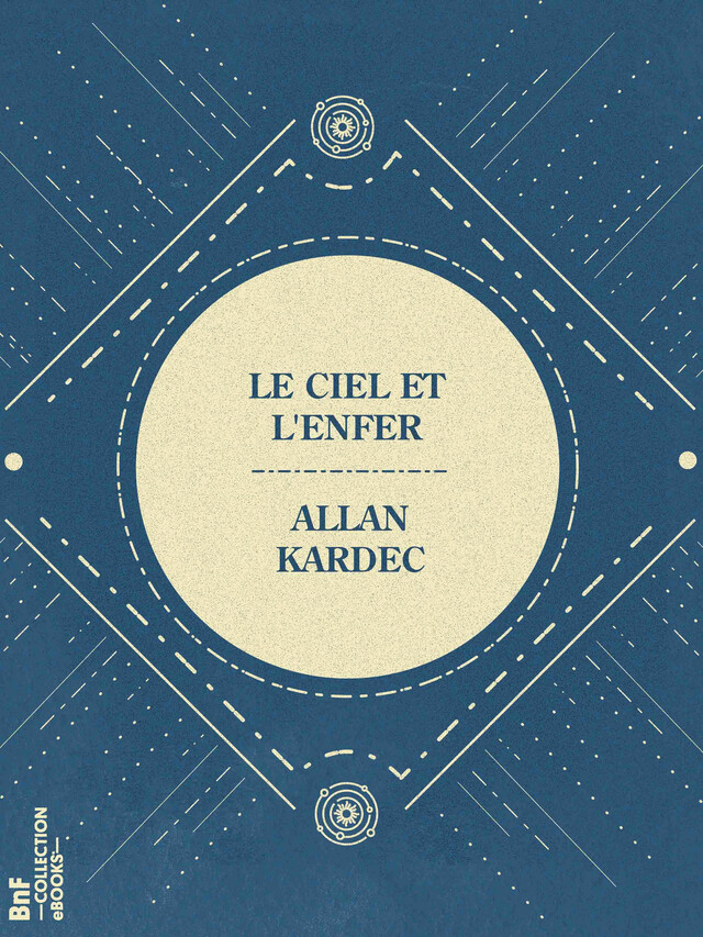 Le Ciel et l'Enfer - Allan Kardec - BnF collection ebooks
