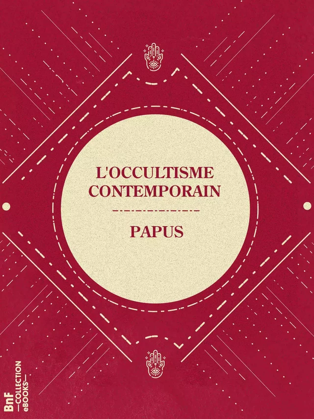 L'Occultisme contemporain -  Papus - BnF collection ebooks