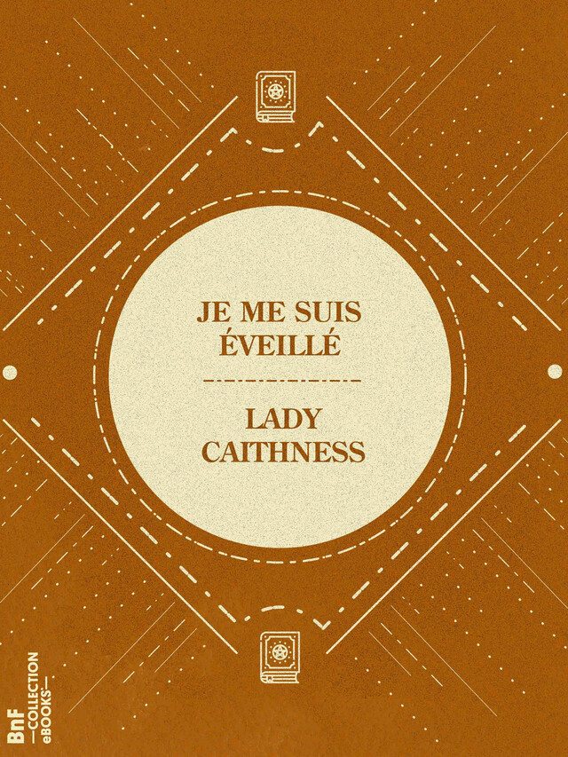 Je me suis éveillé - Lady Caithness - BnF collection ebooks
