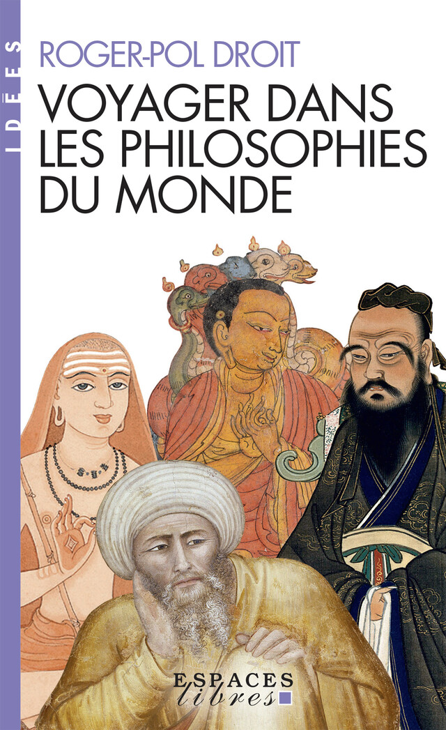 Un voyage dans les philosophies du monde - Roger-Pol Droit - Albin Michel