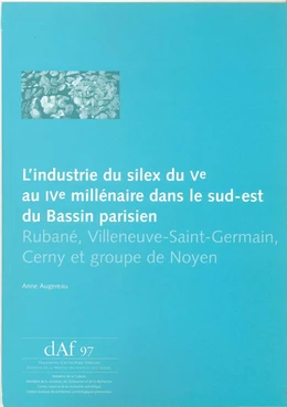 L’industrie du silex du Ve au IVe millénaire dans le sud-est du Bassin parisien