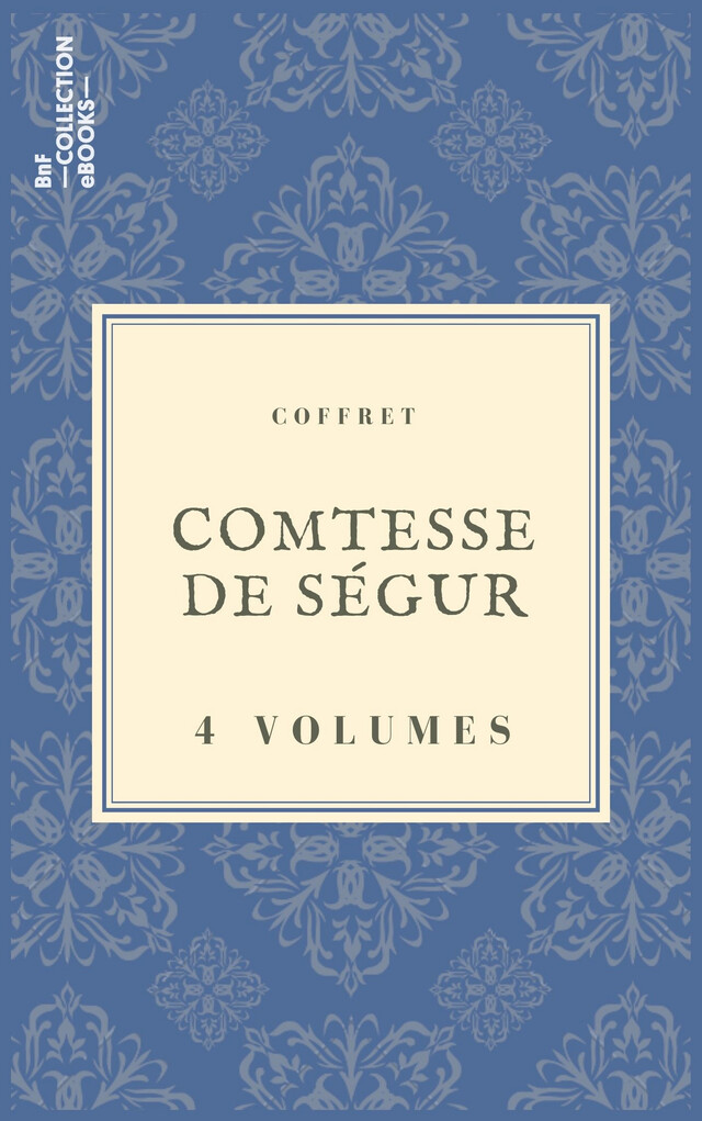 Coffret Comtesse de Ségur - Comtesse de Ségur - BnF collection ebooks